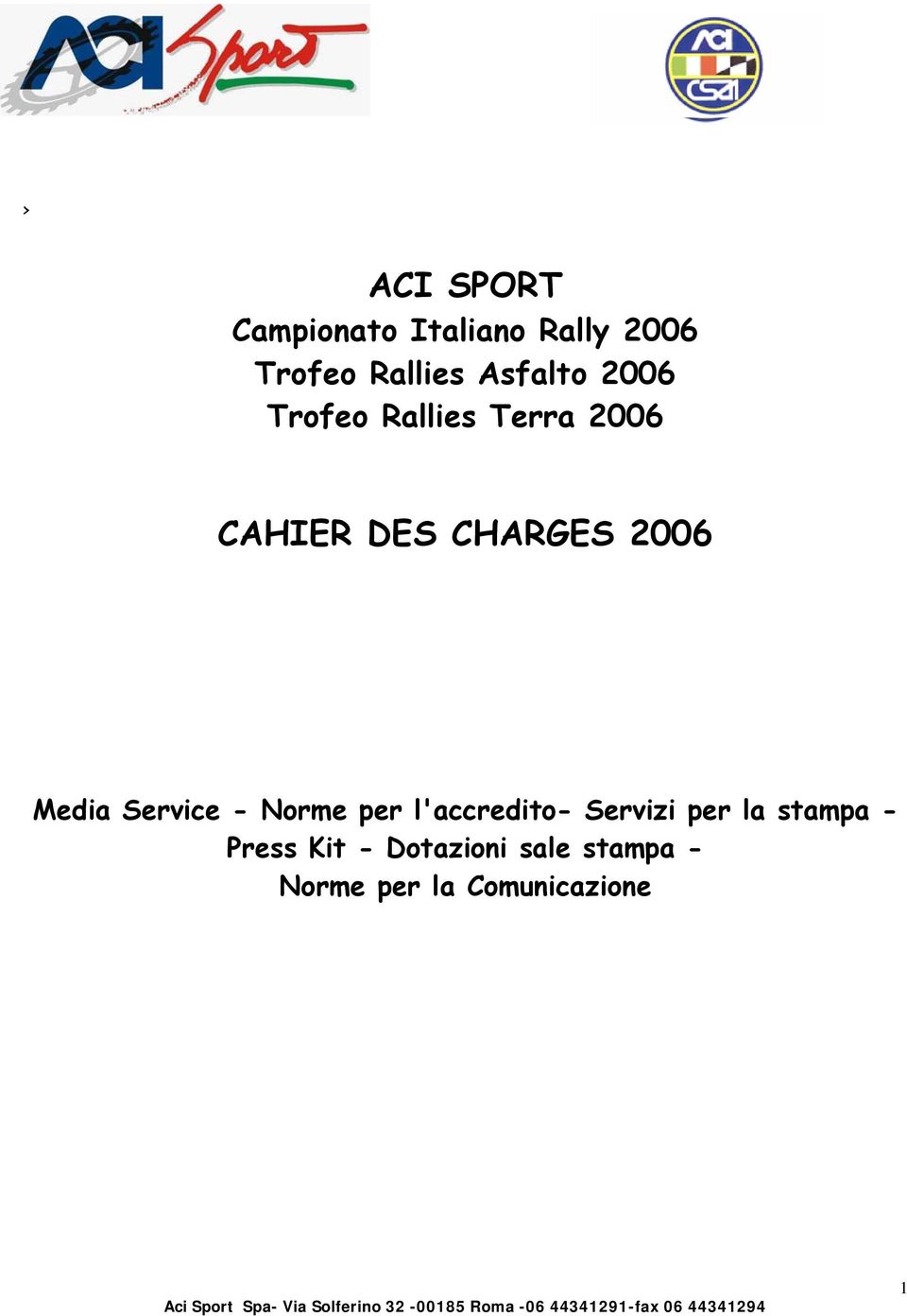 2006 Media Service - Norme per l'accredito- Servizi per la