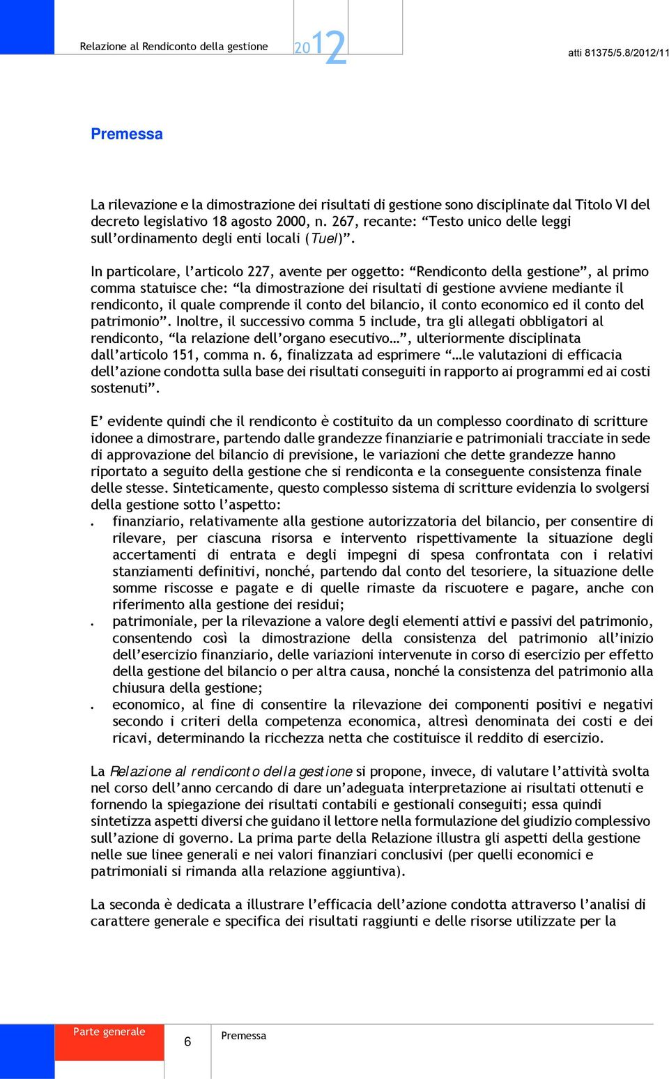 267, recante: Testo unico delle leggi sull ordinamento degli enti locali (Tuel).