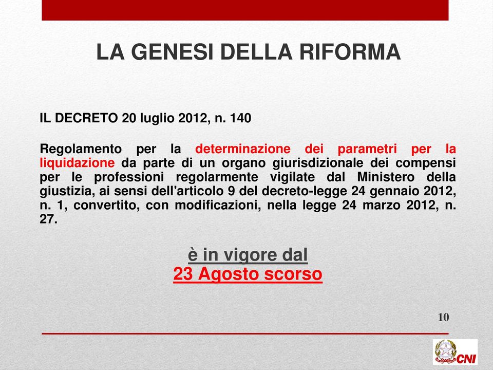 giurisdizionale dei compensi per le professioni regolarmente vigilate dal Ministero della giustizia, ai