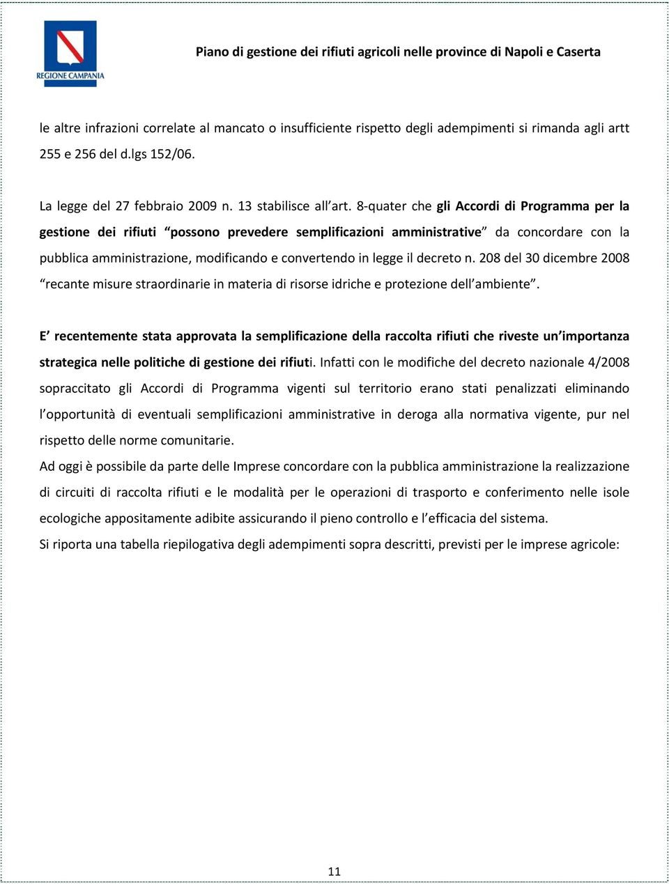 decreto n. 208 del 30 dicembre 2008 recante misure straordinarie in materia di risorse idriche e protezione dell ambiente.