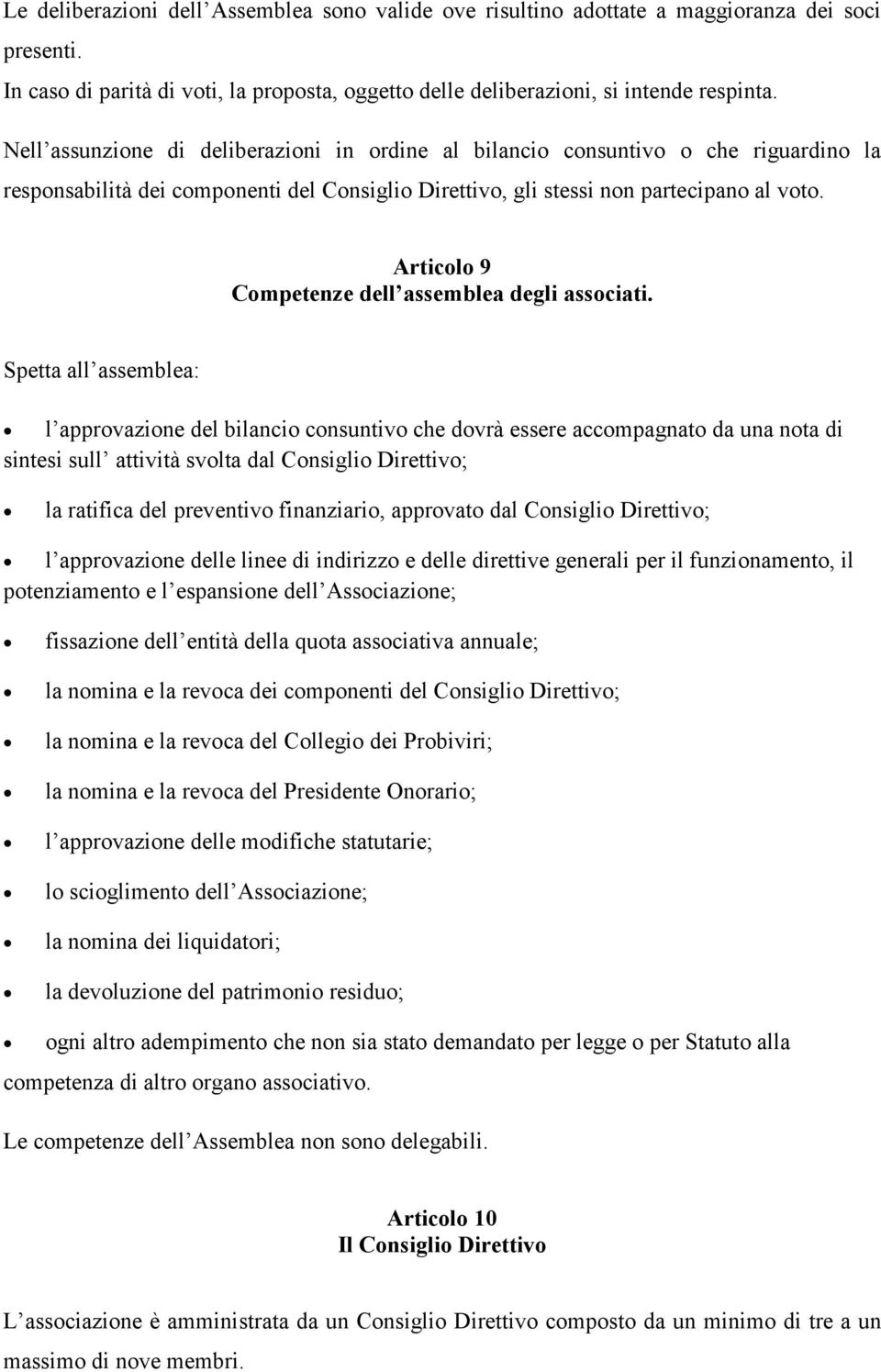 Articolo 9 Competenze dell assemblea degli associati.