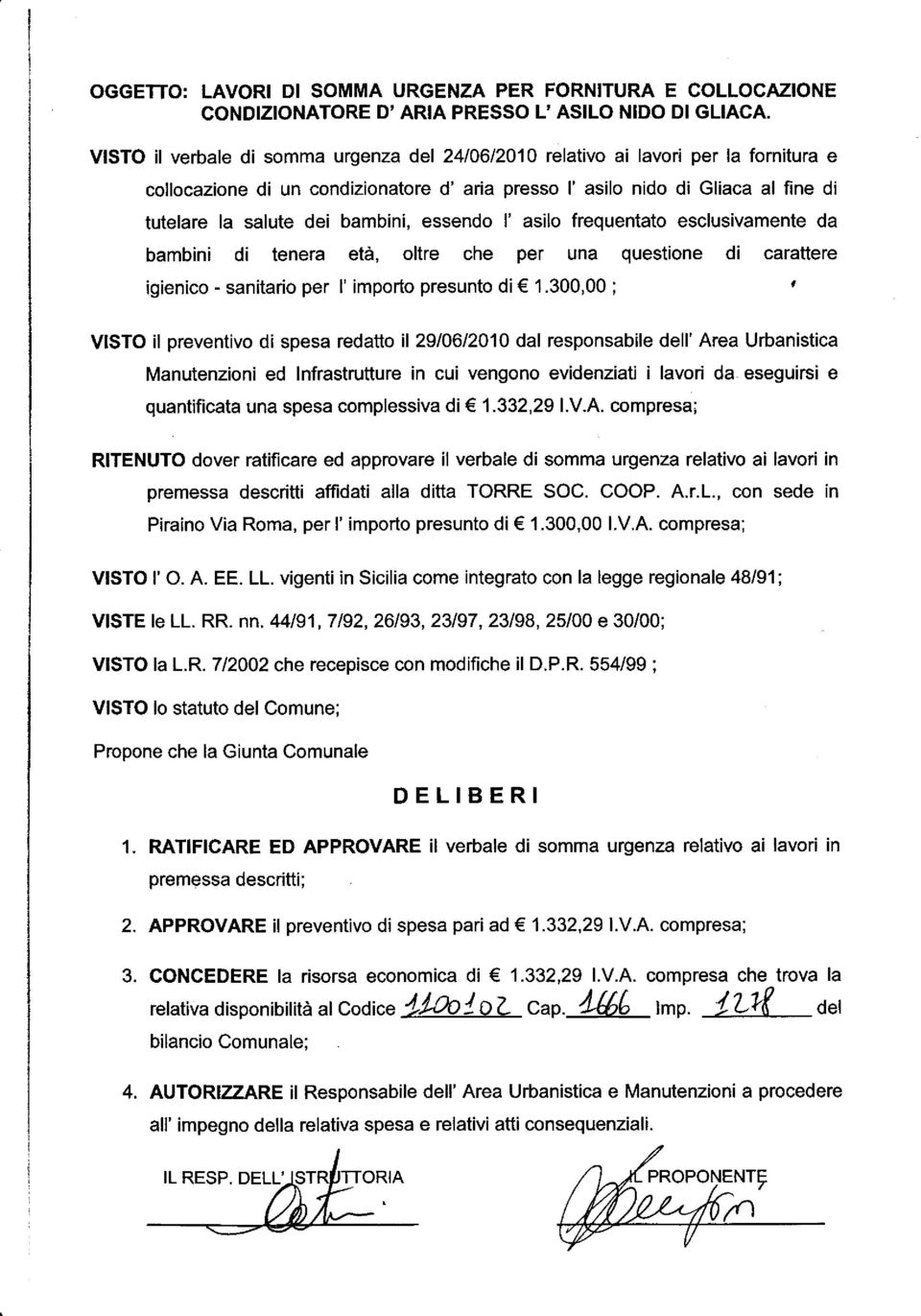 bambini, essendo l' asilo frequentato esclusivamente da bambini di tenera età, oltre che per una questione di carattere igienico - sanitario per I' importo presunto di 1.