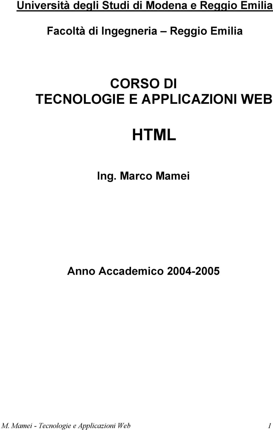 TECNOLOGIE E APPLICAZIONI WEB HTML Ing.