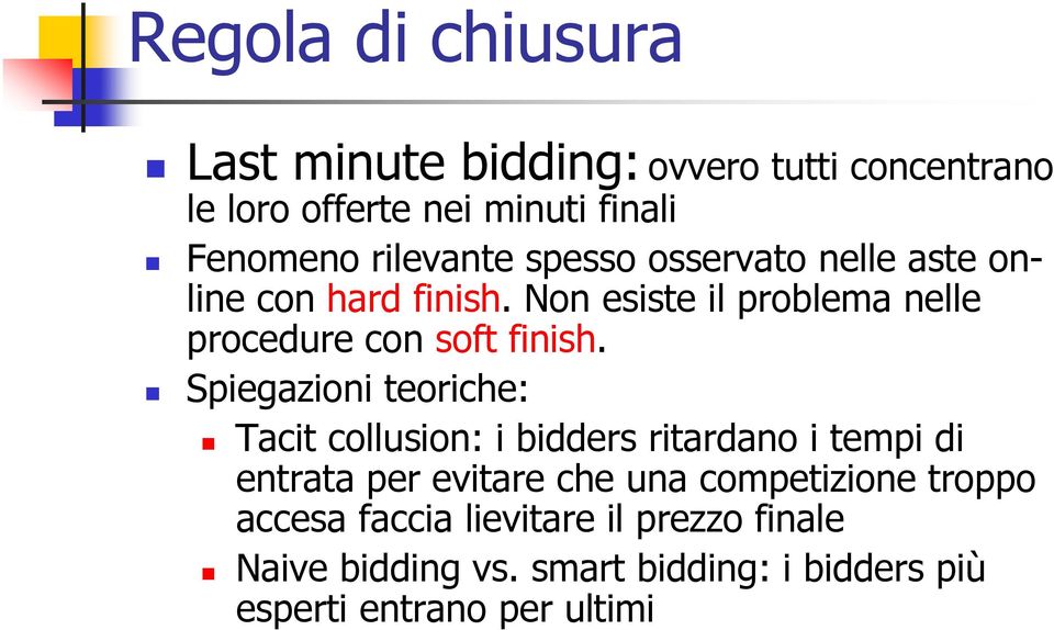 Non esiste il problema nelle procedure con soft finish.