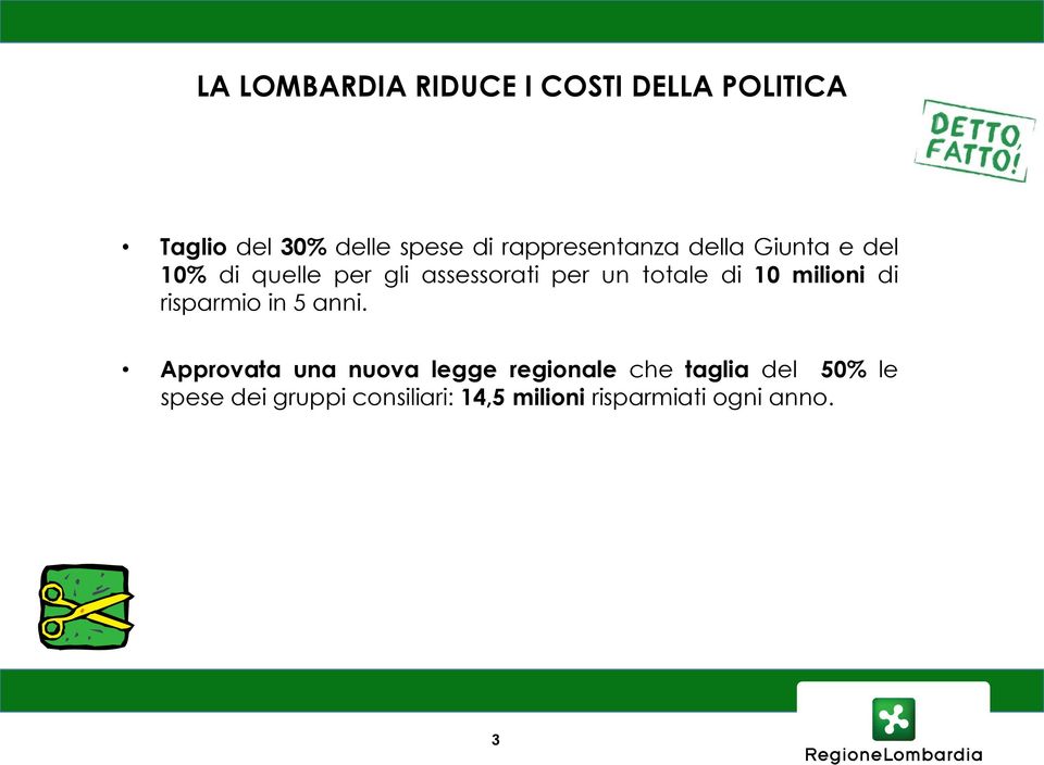 totale di 10 milioni di risparmio in 5 anni.