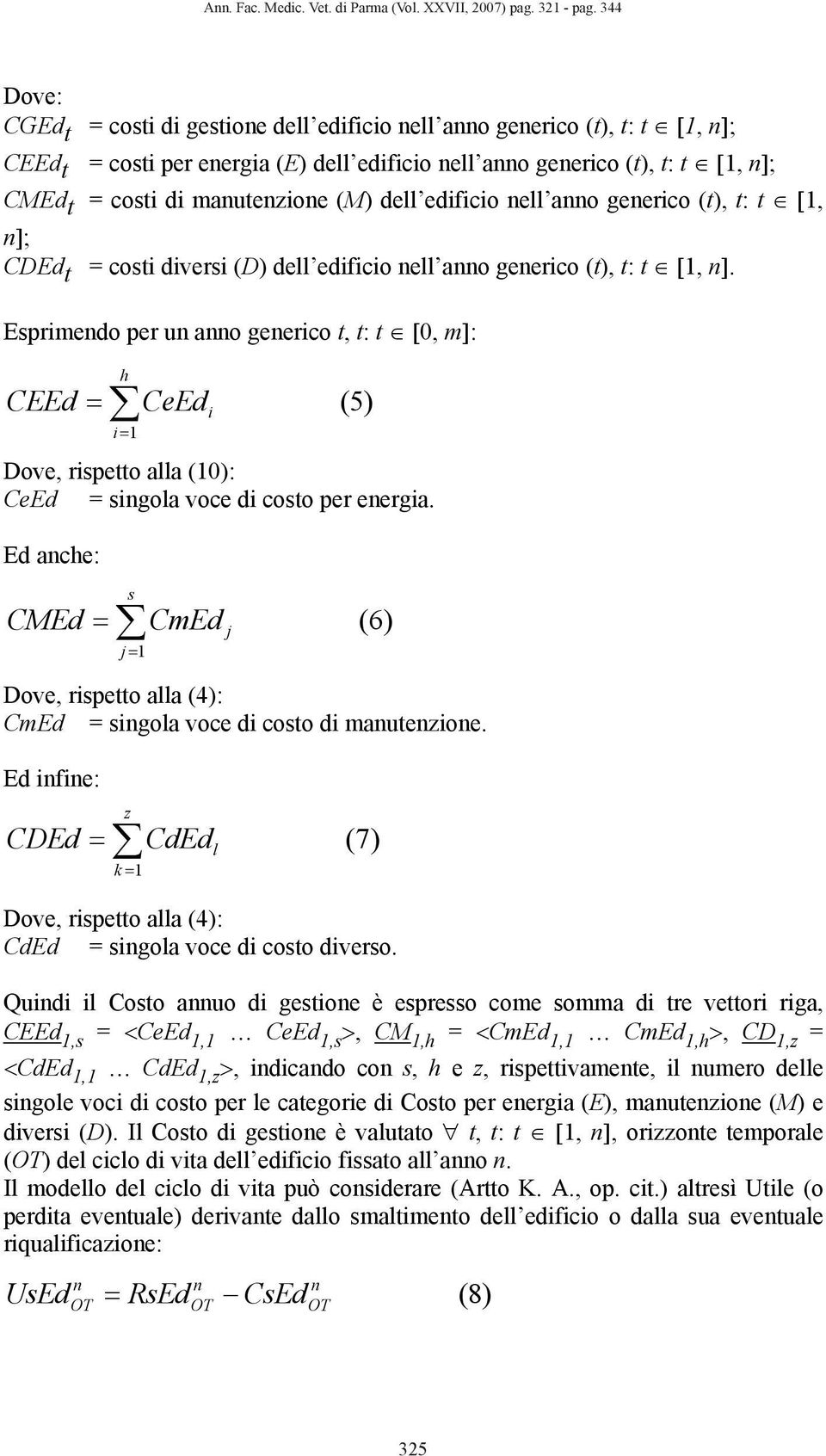 CDEd = cosi diversi (D) dell edificio ell ao geerico (), : 1,. Espriedo per u ao geerico, :, : CEEd Dove, rispeo alla (1): CeEd = sigola voce di coso per eergia.