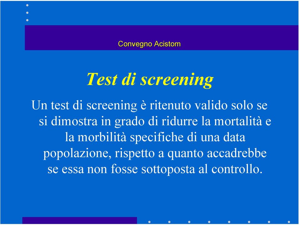 morbilità specifiche di una data popolazione, rispetto a