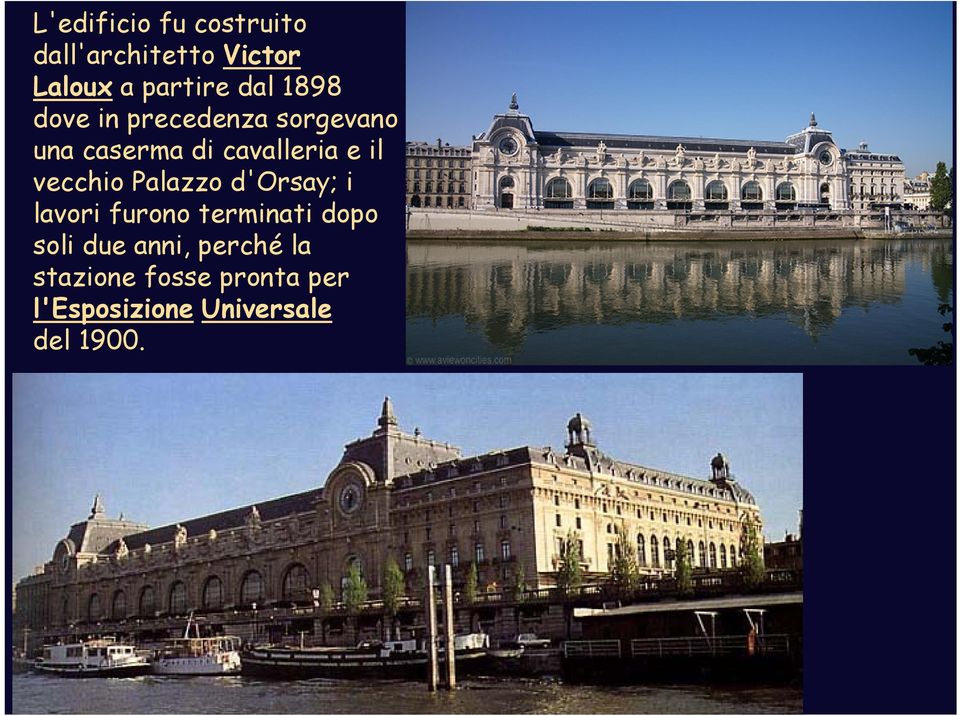 vecchio Palazzo d'orsay; i lavori furono terminati dopo soli due