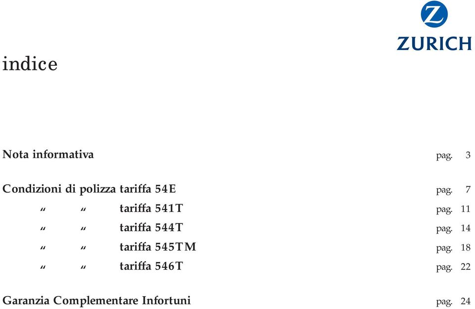 7 tariffa 541T pag. 11 tariffa 544T pag.