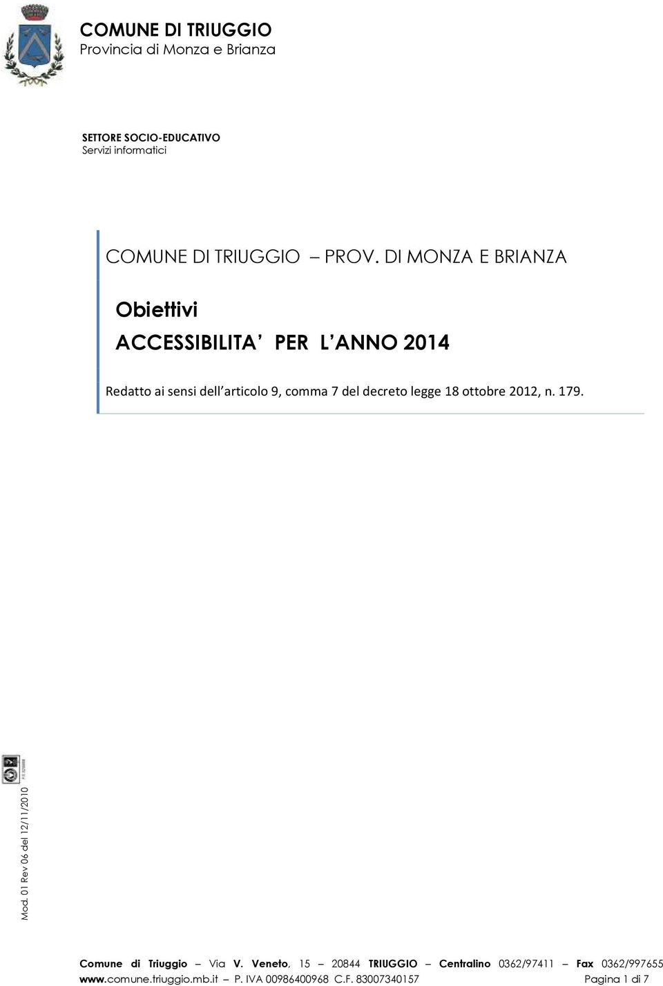 comma 7 del decreto legge 18 ottobre 2012, n. 179. Mod.