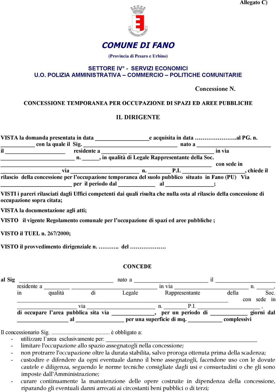 , in qualità di Legale Rappresentante della Soc. con sede in via n. P.I.