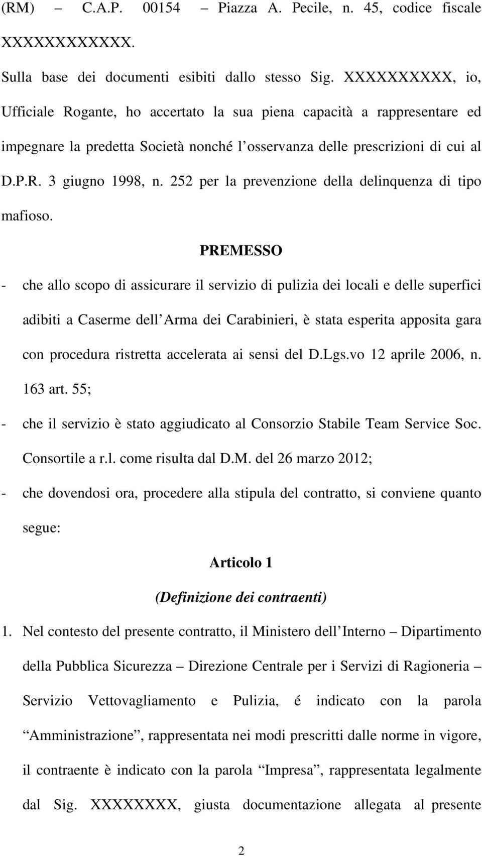 252 per la prevenzione della delinquenza di tipo mafioso.