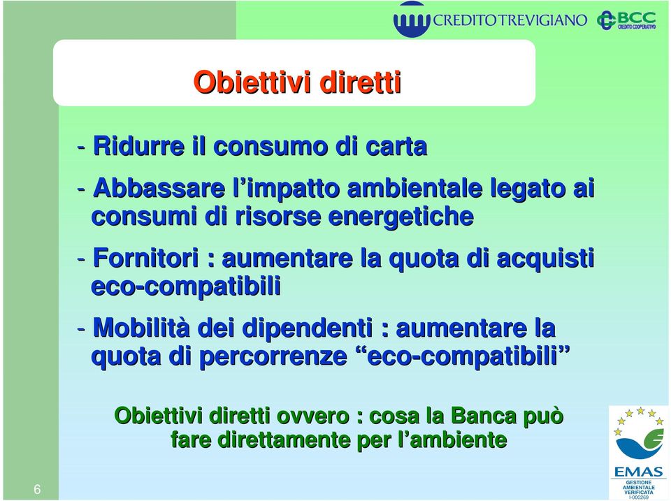 eco-compatibili compatibili - Mobilità dei dipendenti : aumentare la quota di percorrenze