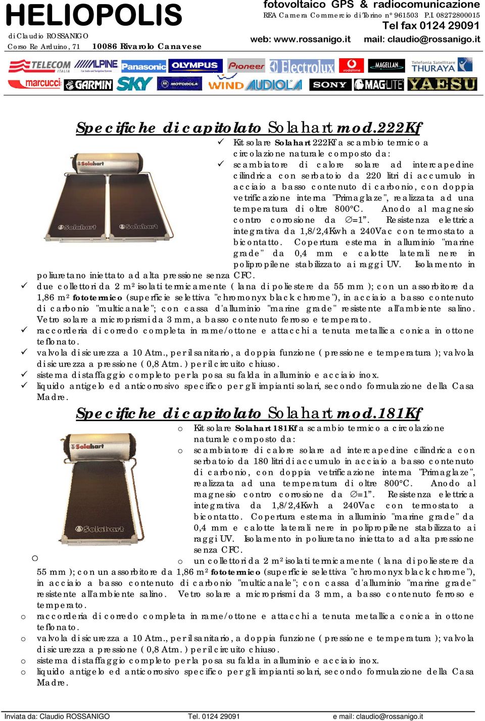 carbni, cn dppia vetrificazine interna "Primaglaze", realizzata ad una temperatura di ltre 800 C. And al magnesi cntr crrsine da =1.