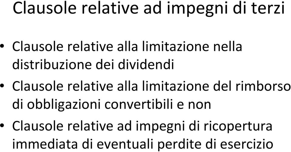 limitazione del rimborso di obbligazioni convertibili e non Clausole