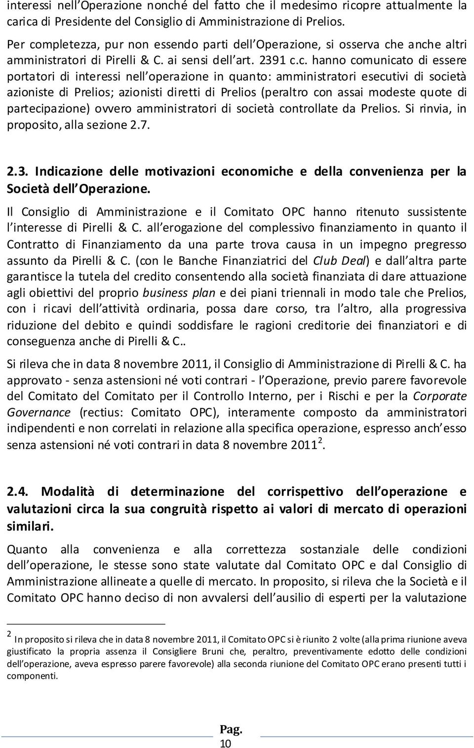 mpletezza, pur non essendo parti dell Operazione, si osserva ch