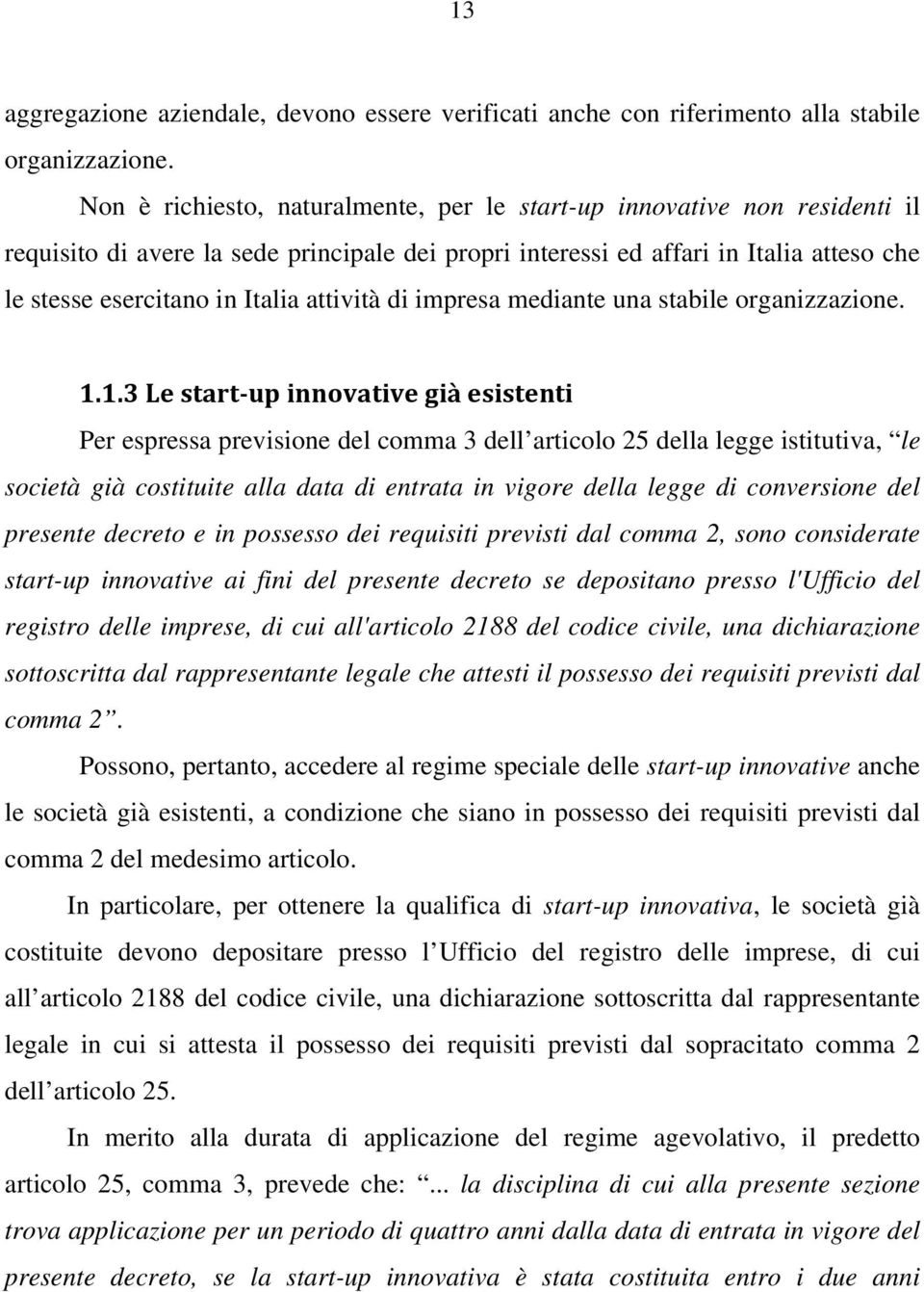 attività di impresa mediante una stabile organizzazione. 1.