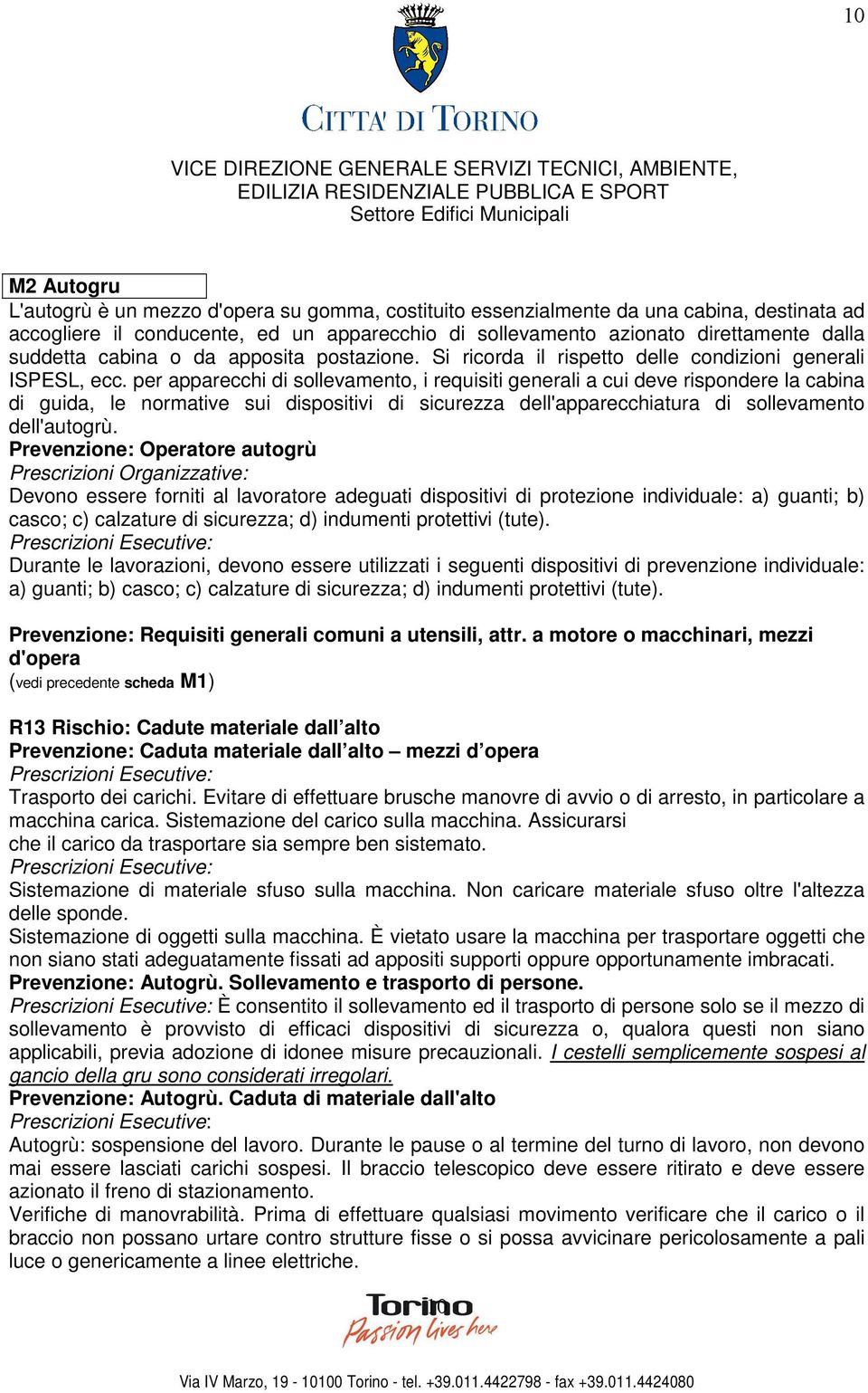 per apparecchi di sollevamento, i requisiti generali a cui deve rispondere la cabina di guida, le normative sui dispositivi di sicurezza dell'apparecchiatura di sollevamento dell'autogrù.