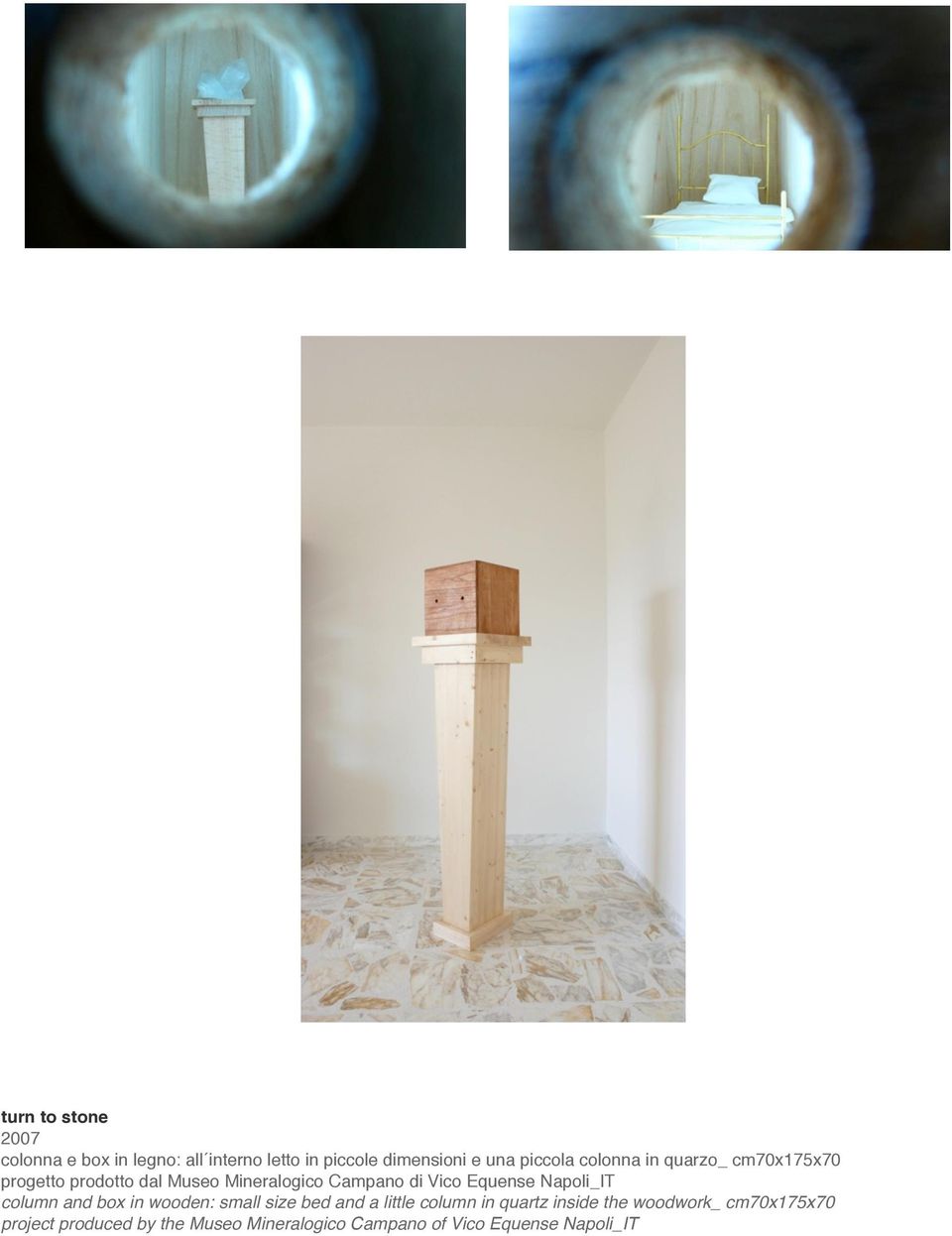 Equense Napoli_IT column and box in wooden: small size bed and a little column in quartz inside