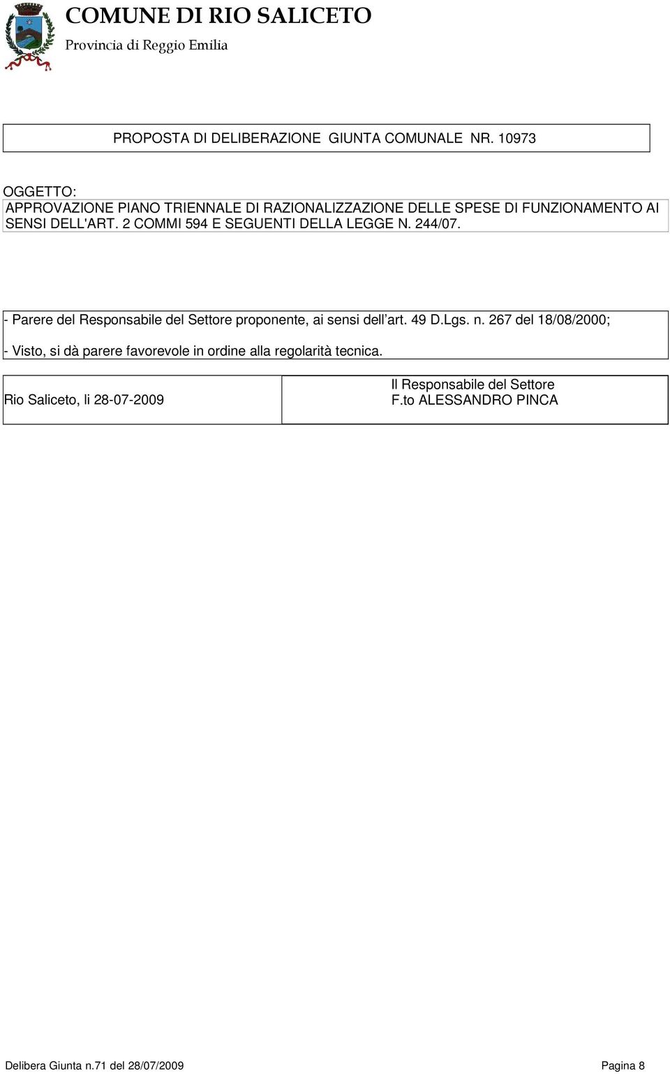 2 COMMI 594 E SEGUENTI DELLA LEGGE N. 244/07. - Parere del Responsabile del Settore proponente, ai sensi dell art. 49 D.Lgs.