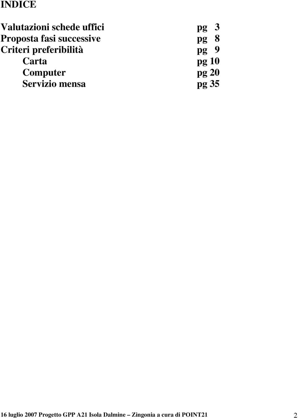 Computer pg 20 Servizio mensa pg 35 16 luglio 2007