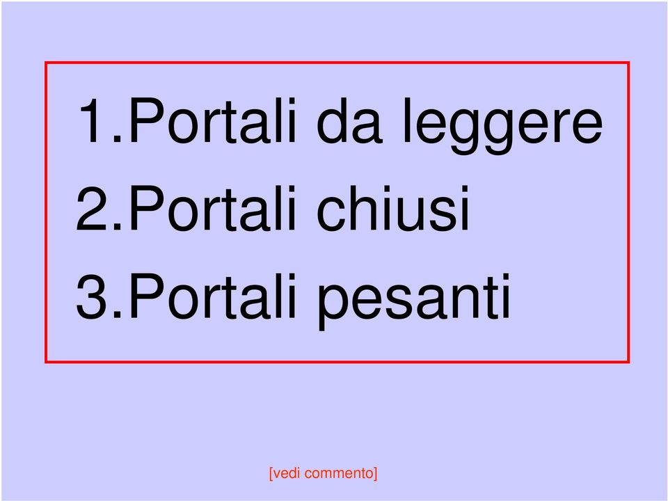 Portali chiusi 3.