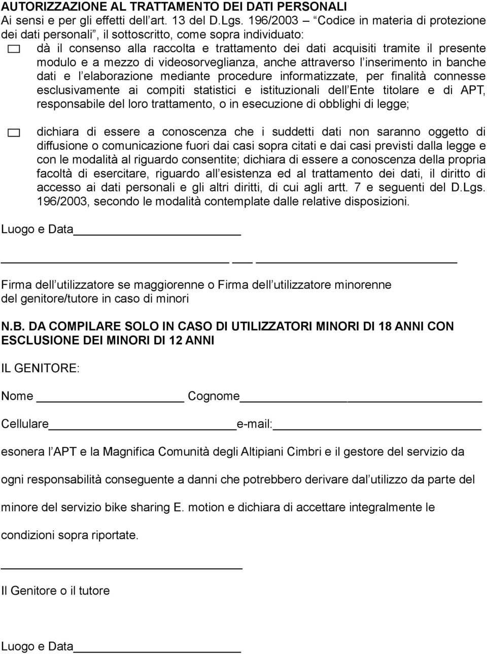 mezzo di videosorveglianza, anche attraverso l inserimento in banche dati e l elaborazione mediante procedure informatizzate, per finalità connesse esclusivamente ai compiti statistici e