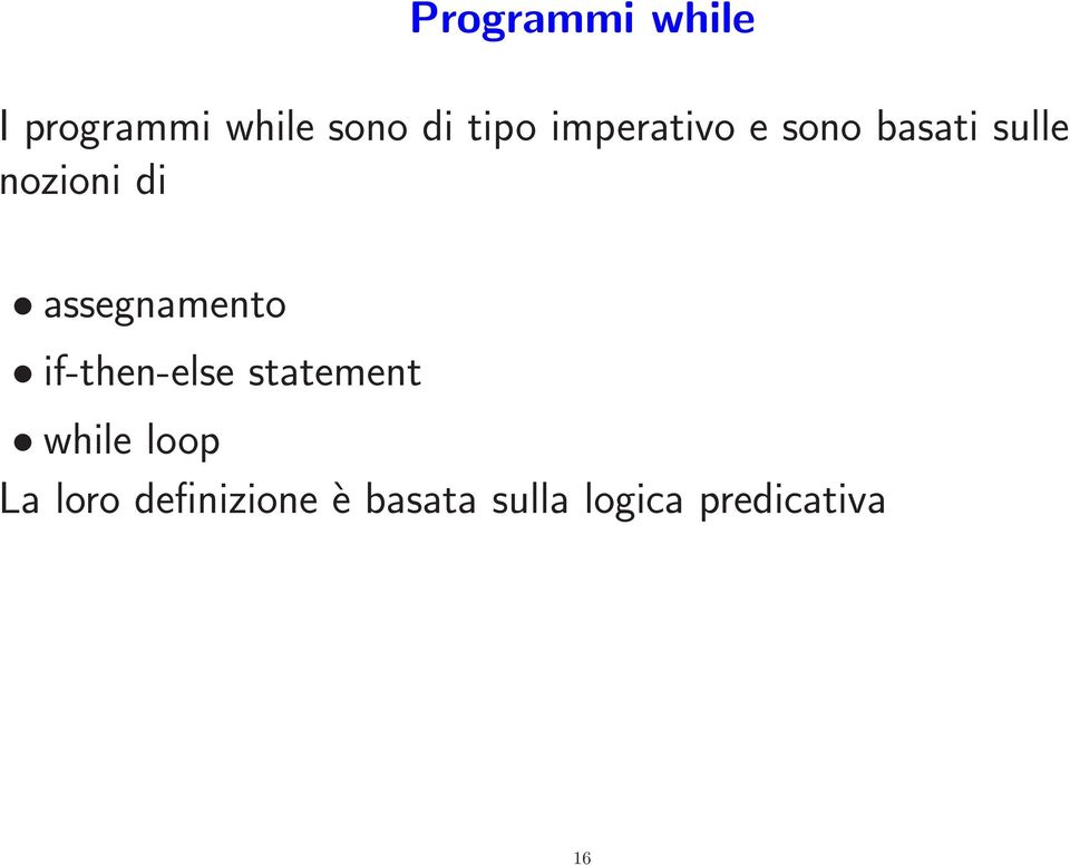 assegnamento if-then-else statement while loop