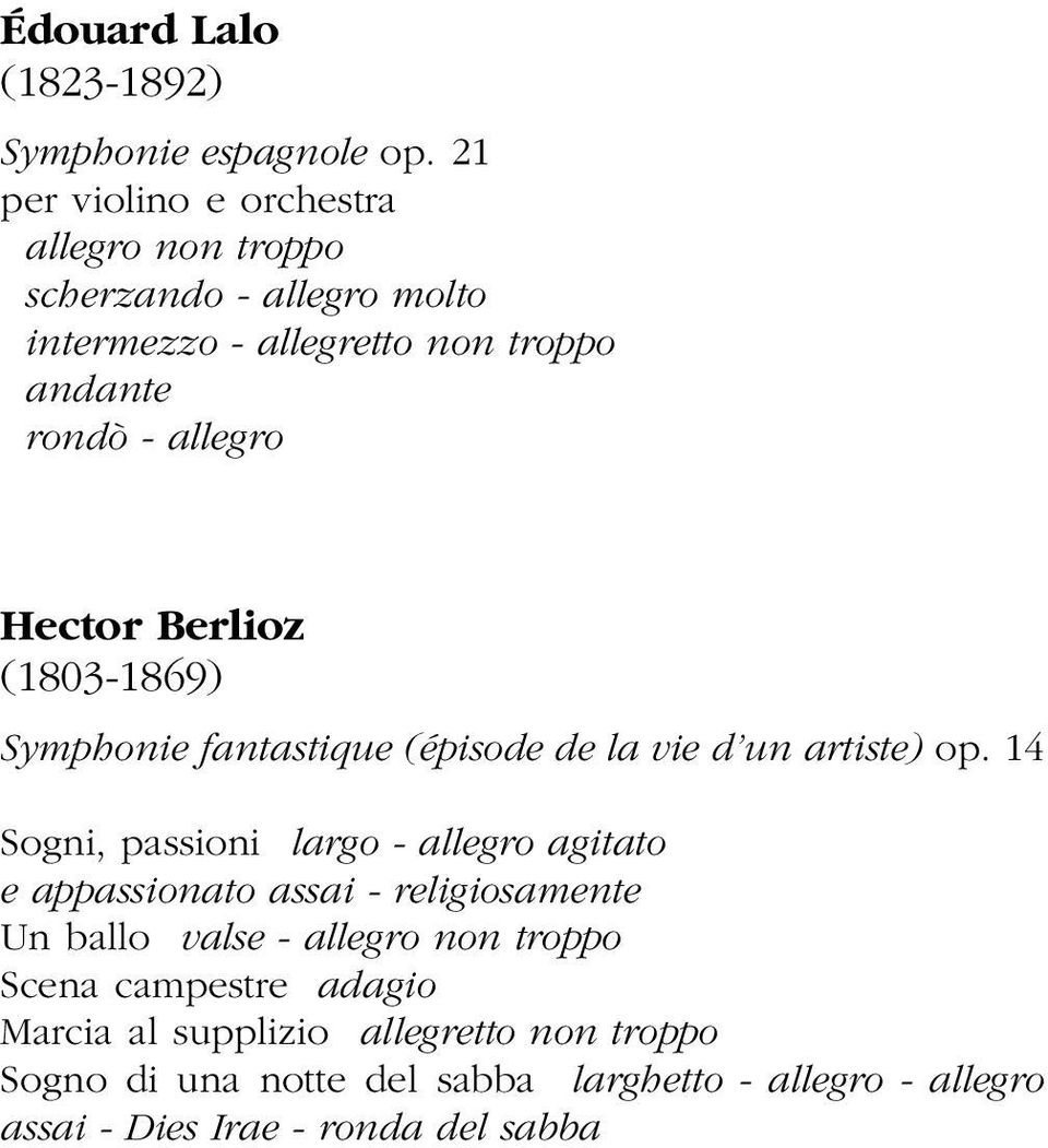 Hector Berlioz (1803-1869) Symphonie fantastique (épisode de la vie d un artiste) op.