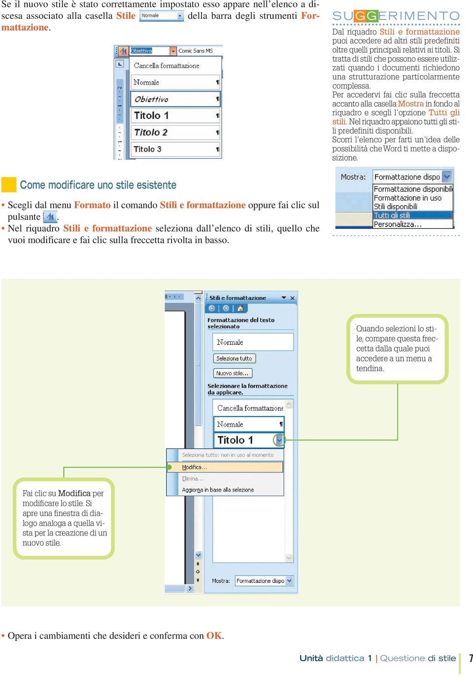 Si tratta di stili che possono essere utilizzati quando i documenti richiedono una strutturazione particolarmente complessa.