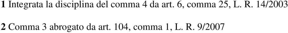 R. 14/2003 2 Comma 3 abrogato