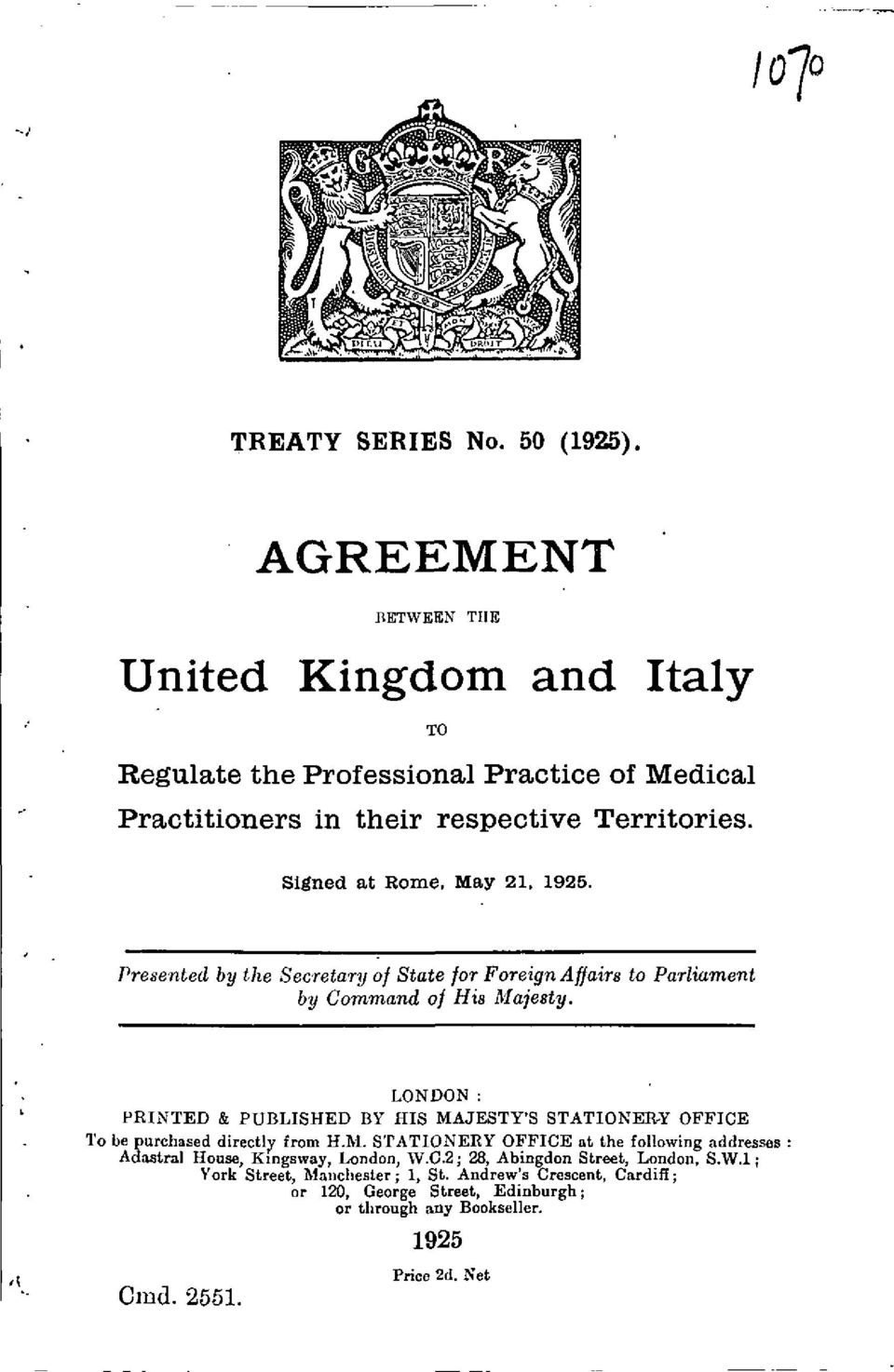 Signed at Rome, May 21, 1925. Presented by the Secretary of State for Foreign Affairs to Parliament by Command of His Majesty.