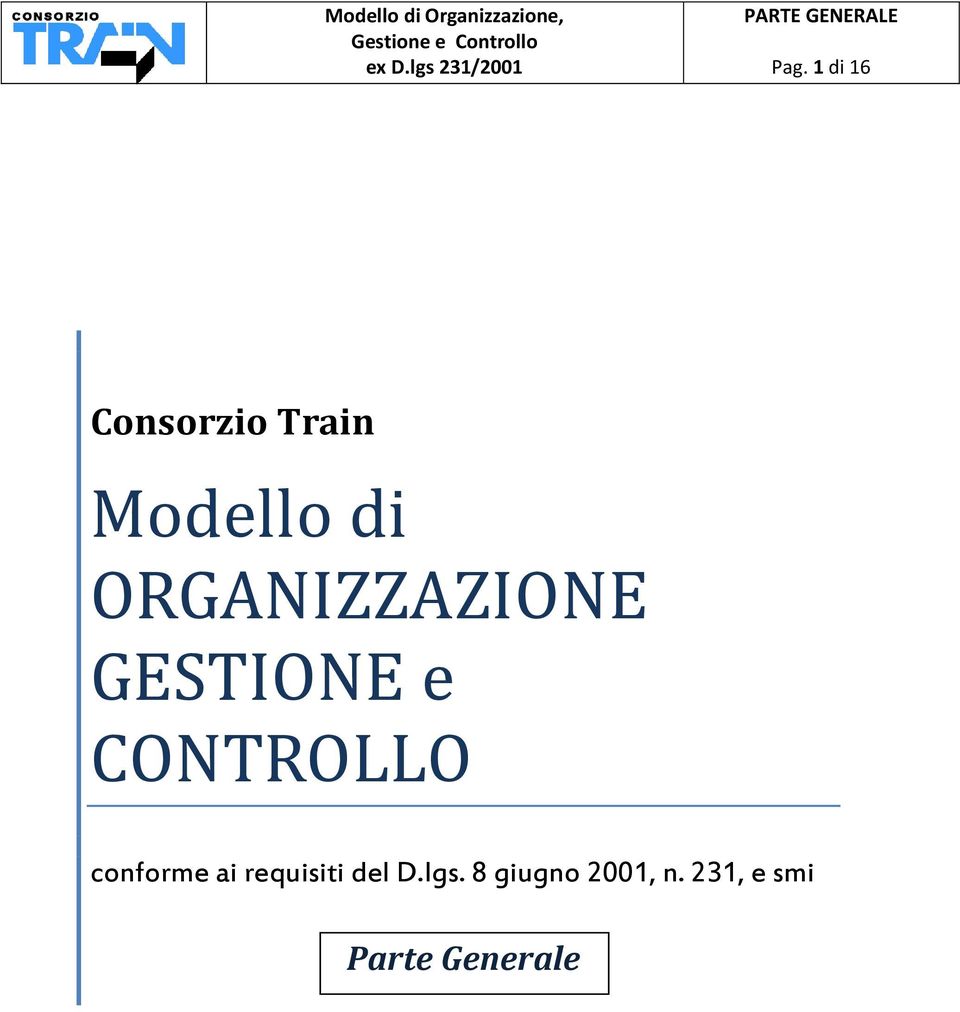 ORGANIZZAZIONE GESTIONE e CONTROLLO conforme