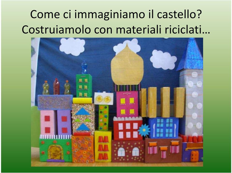 castello?