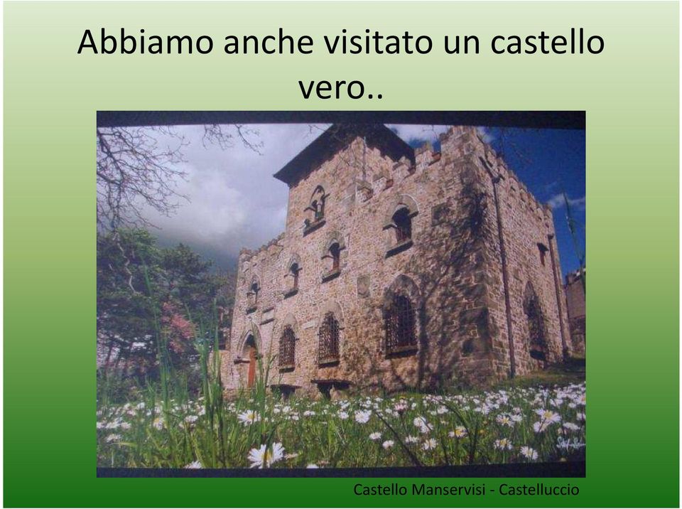 castello vero.