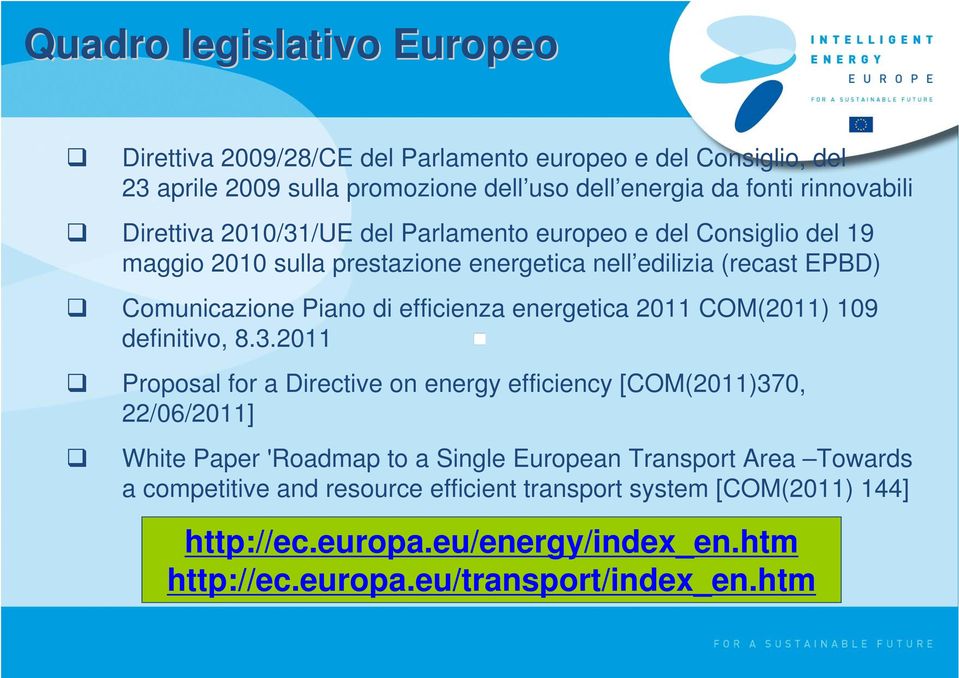 energetica 2011 COM(2011) 109 definitivo, 8.3.