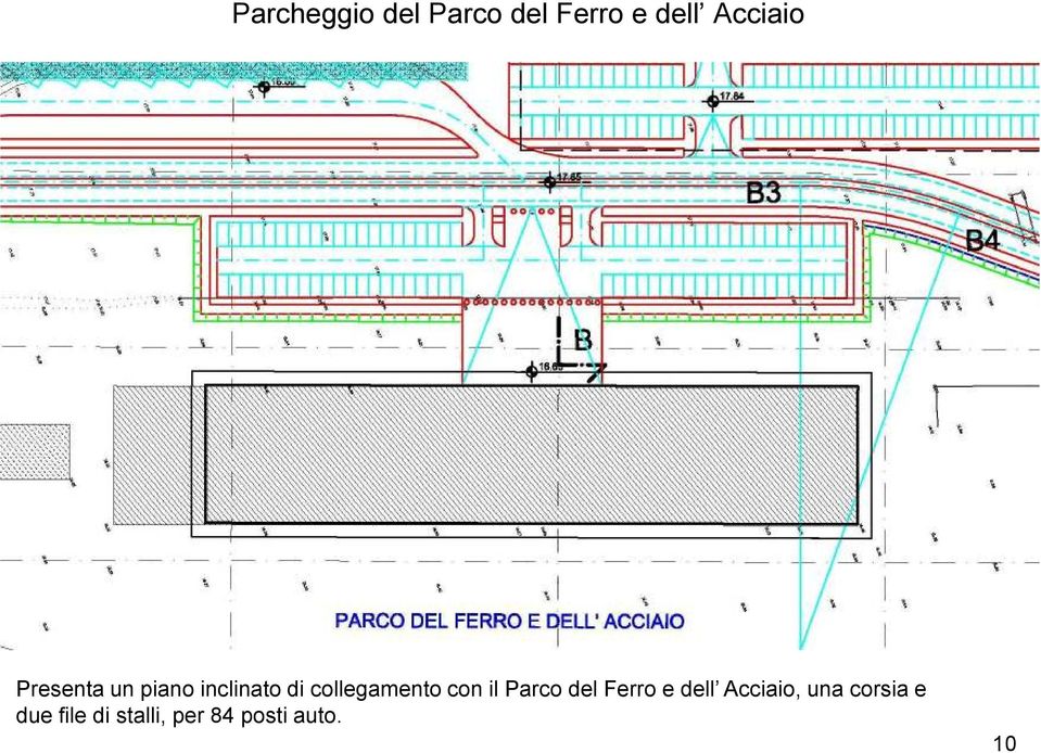 con il Parco del Ferro e dell Acciaio, una