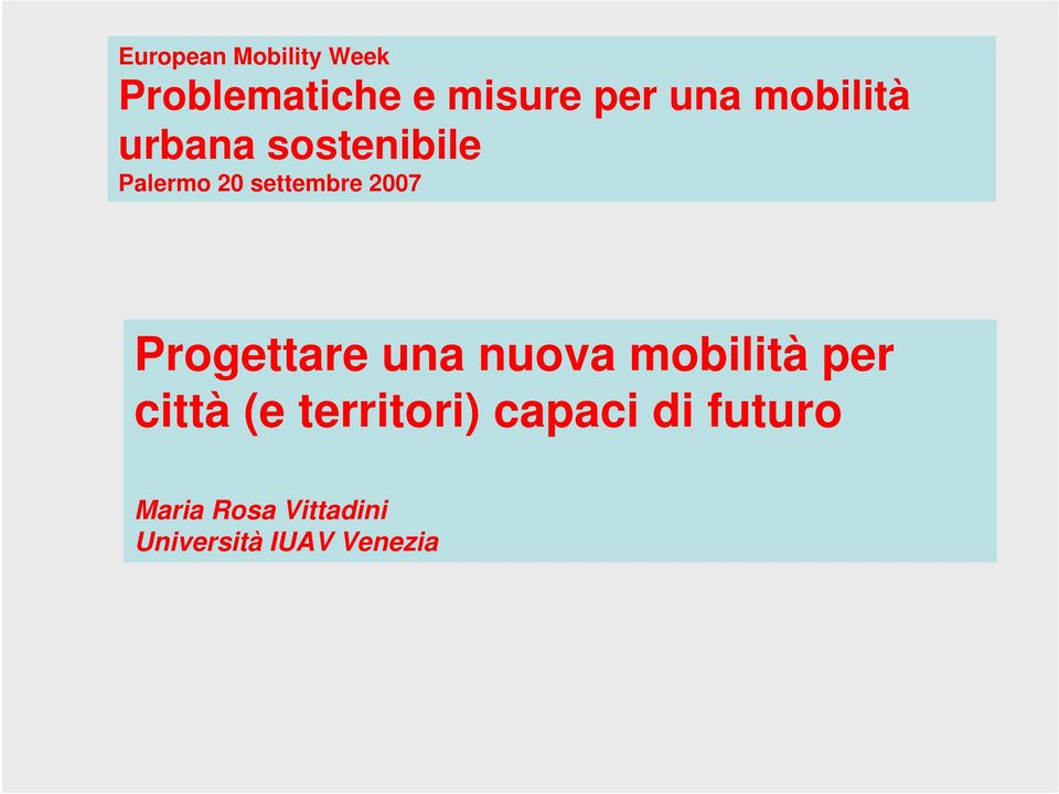 Progettare una nuova mobilità per città (e territori)