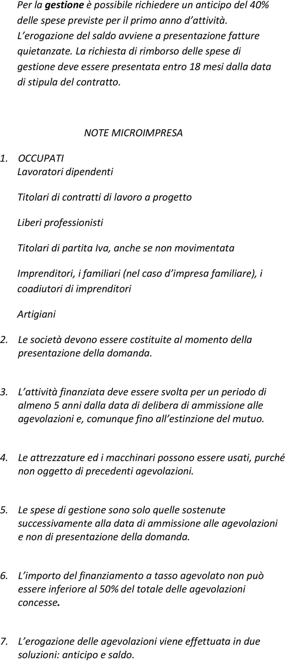 mesi dalla data di stipula del contratto. 1.