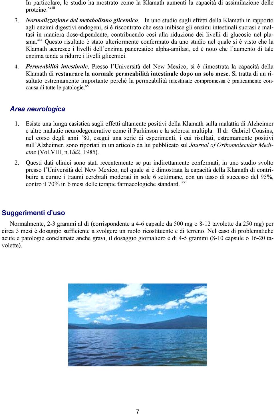 contribuendo così alla riduzione dei livelli di glucosio nel plasma.