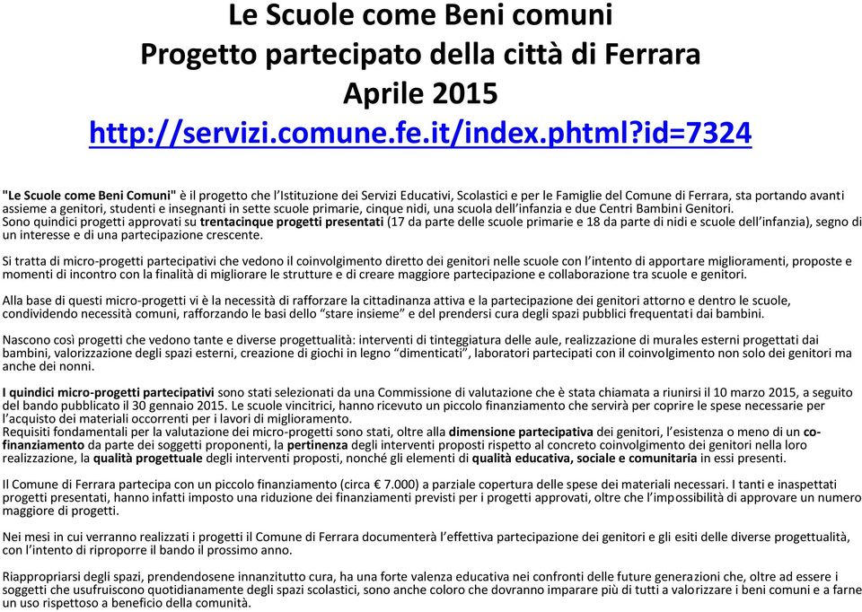 insegnanti in sette scuole primarie, cinque nidi, una scuola dell infanzia e due Centri Bambini Genitori.