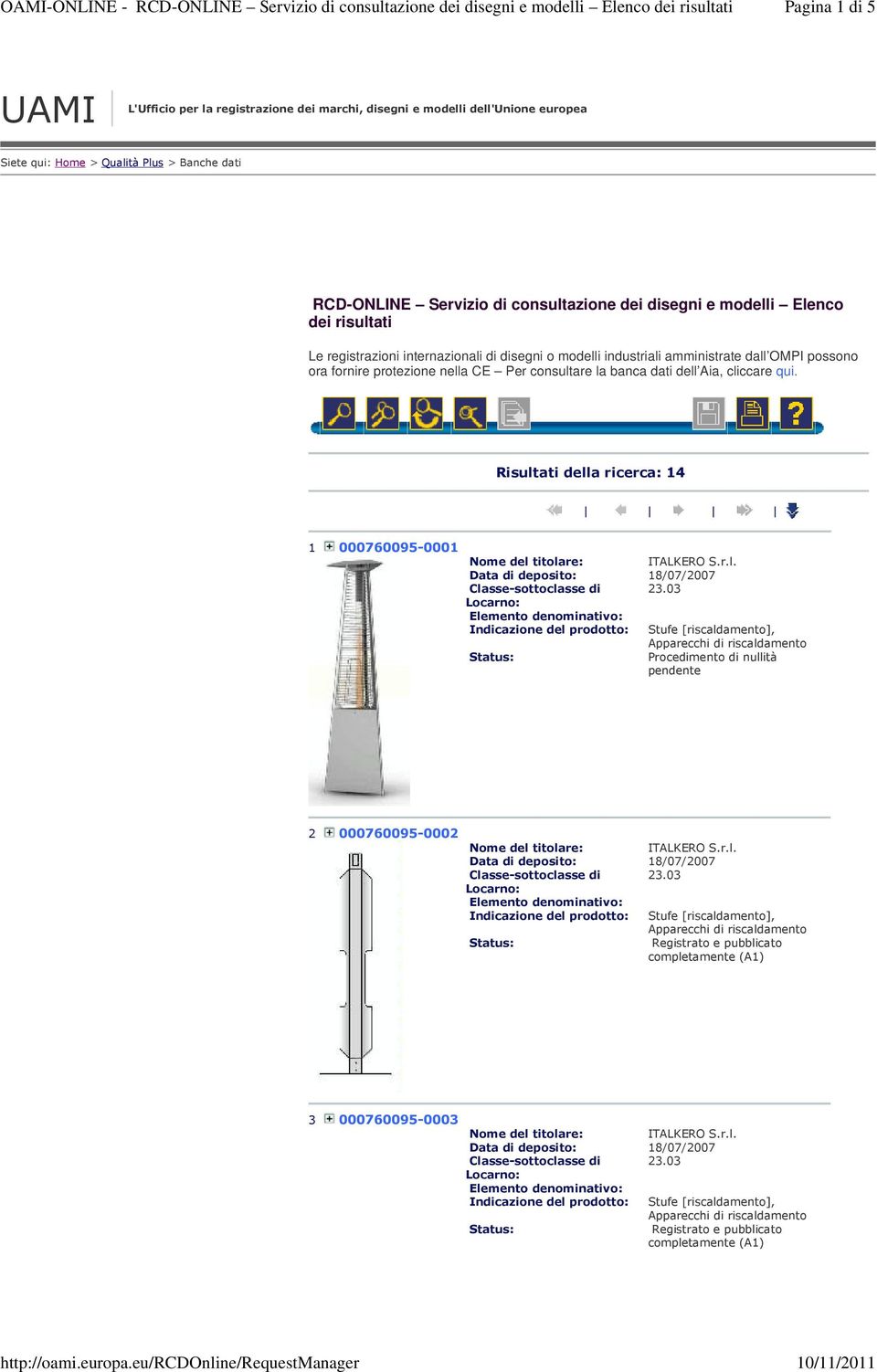 disegni o modelli industriali amministrate dall OMPI possono ora fornire protezione nella CE Per consultare la banca dati dell Aia,