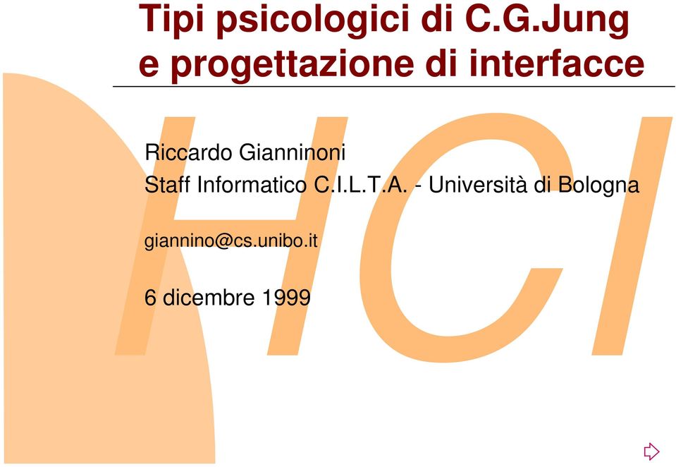 Riccardo Gianninoni Staff Informatico C.I.L.