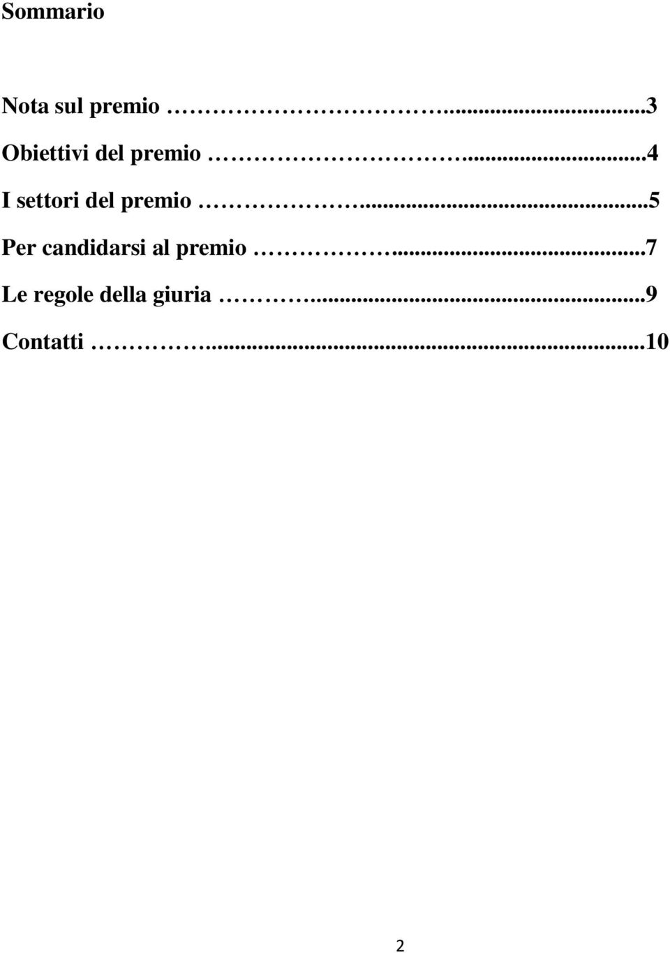 ..4 I settori del premio.