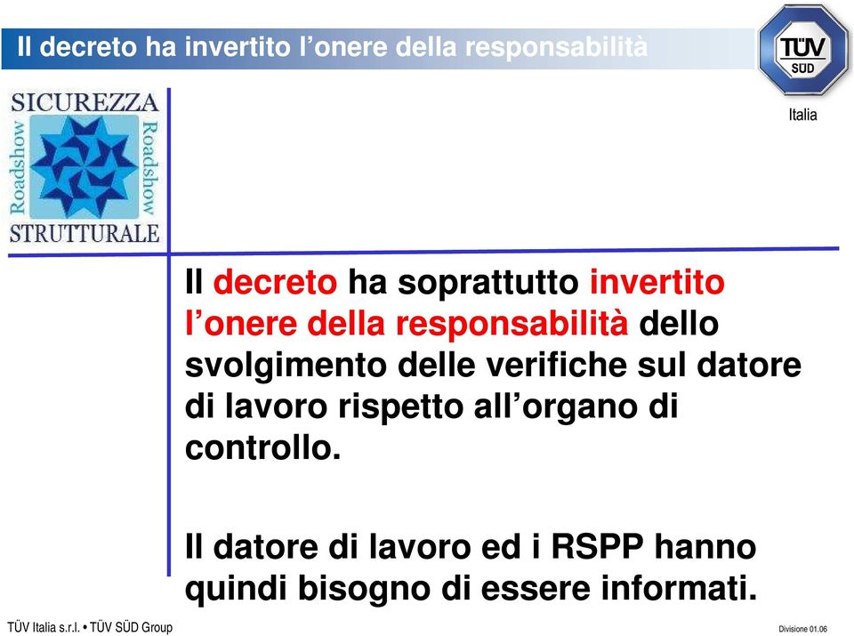 delle verifiche sul datore di lavoro rispetto all organo di controllo.