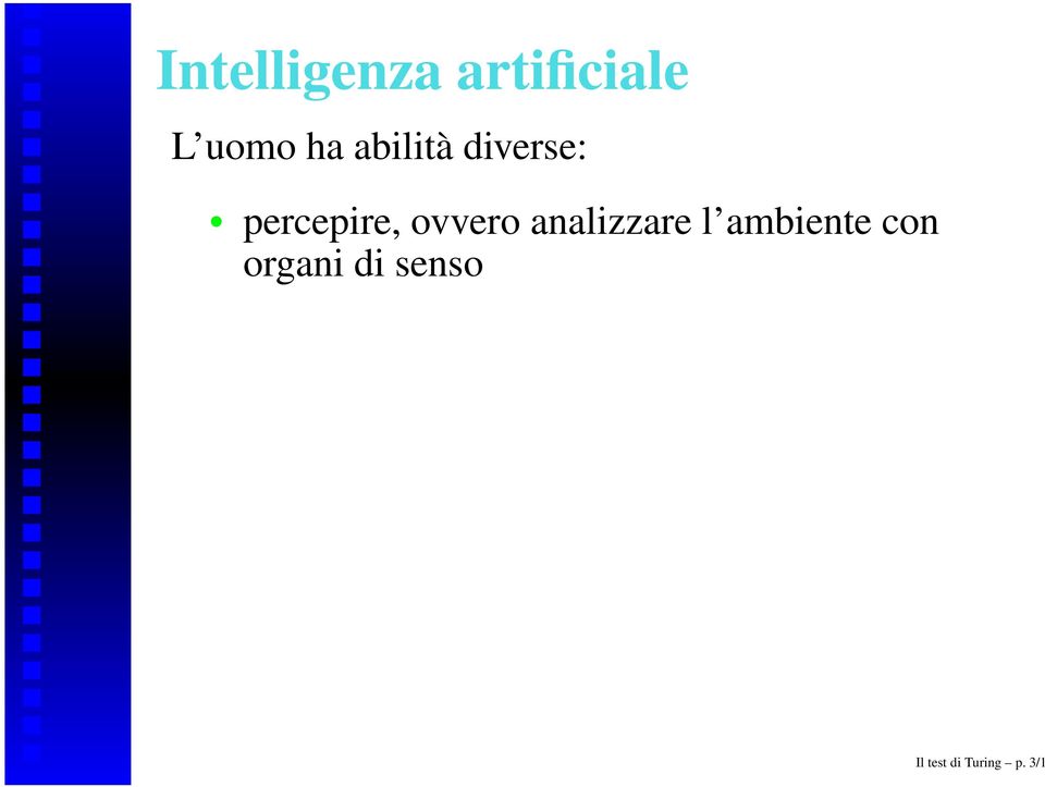 ovvero analizzare l ambiente con