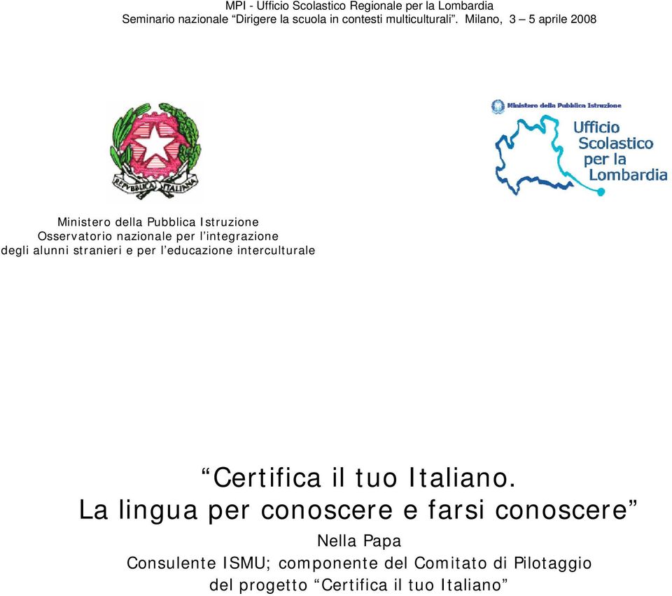 Certifica il tuo Italiano.