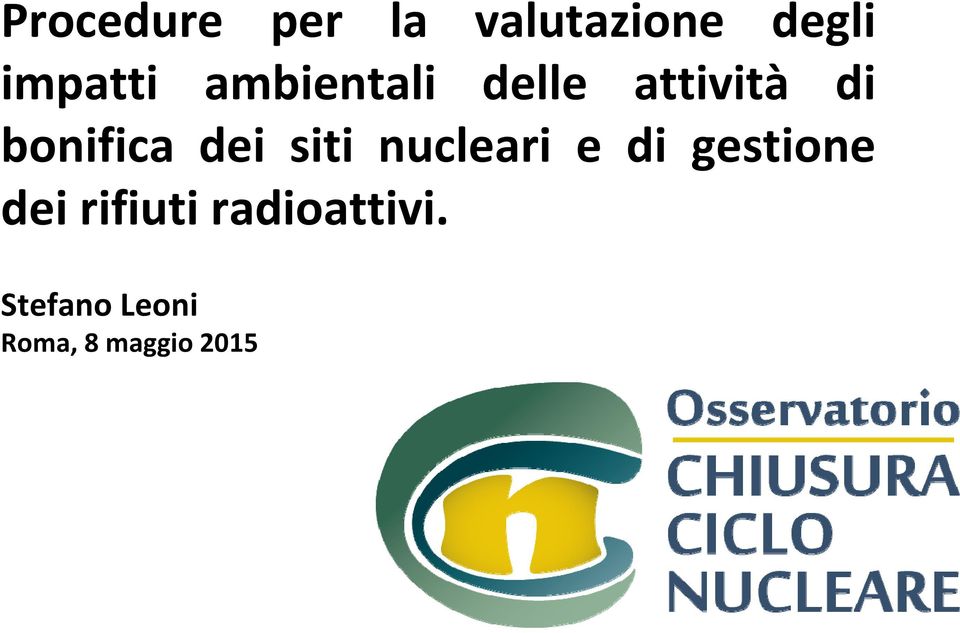 siti nucleari e di gestione dei rifiuti