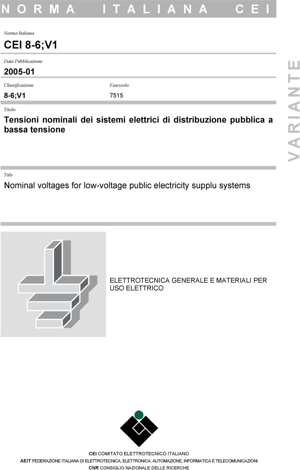 public electricity supplu systems ELETTROTECNICA GENERALE E MATERIALI PER USO ELETTRICO 1 CEI COMITATO ELETTROTECNICO ITALIANO AEIT