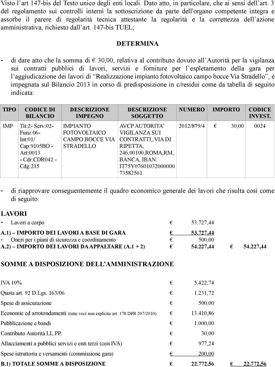 amministrativa, richiesto dall art.